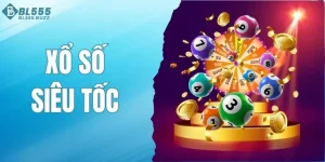 Xổ Số Siêu Tốc - Đặt Cược Liền Tay, Thưởng Ngay Lập Tức